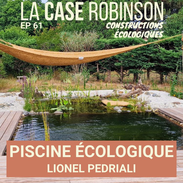cover art for Piscine écologique et mare naturelle - Lionel Pedriali