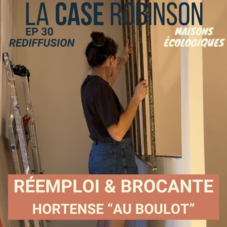 cover art for [REDIFF] Rémploi, brocante et matériaux chinés - Hortense "Au boulot"