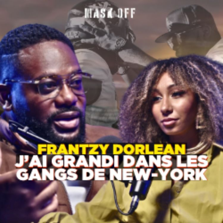 cover art for Frantzy Dorlean - J'ai grandi dans les gangs de New York