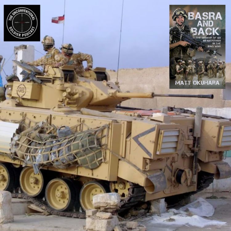 cover art for S6 #097 A British Army Reservist’s War in Iraq – Op TELIC 4