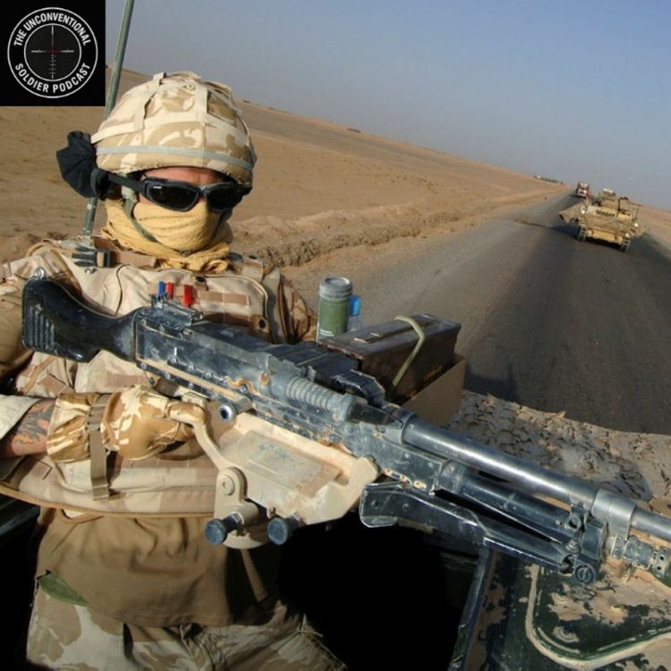 cover art for S6 #100 British Army Combat Logistic Patrols In Afghanistan - Op HERRICK