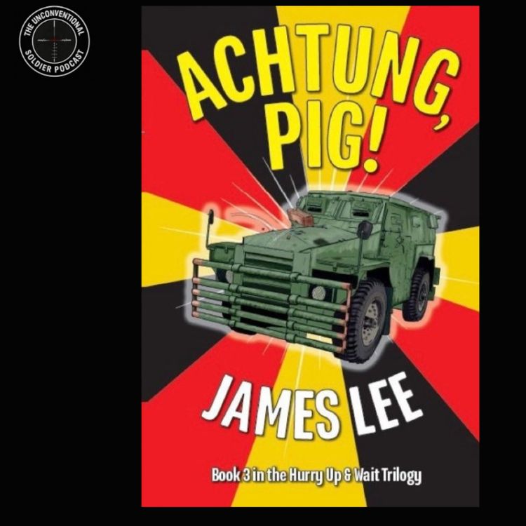 cover art for S6 #103 Achtung Pig: Life In BAOR & Northern Ireland