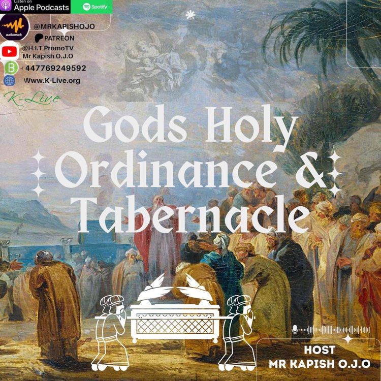 cover art for God’s Holy Ordinance & Tabernacle- (8th April 2024 To Fast) Mr Kapish O.J.O