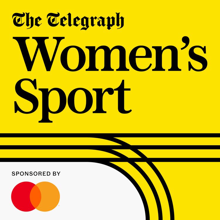 cover art for Introducing The Telegraph Women's Sport Podcast: Success