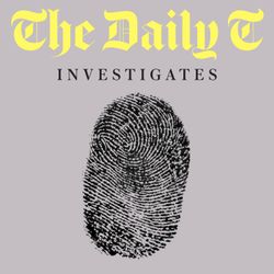 cover art for The Daily T: Investigates
