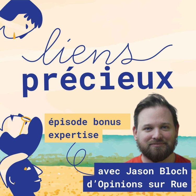 cover art for L'entretien épistémique : bonus 2 pour aller plus loin - Avec Jason Bloch d'Opinions sur Rue