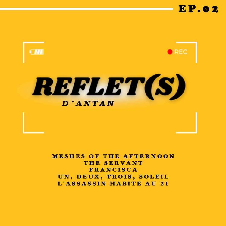 cover art for Reflet(s), épisode 2 : les films du passé