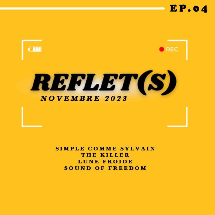 cover art for Reflet(s), épisode 4 : novembre 2023