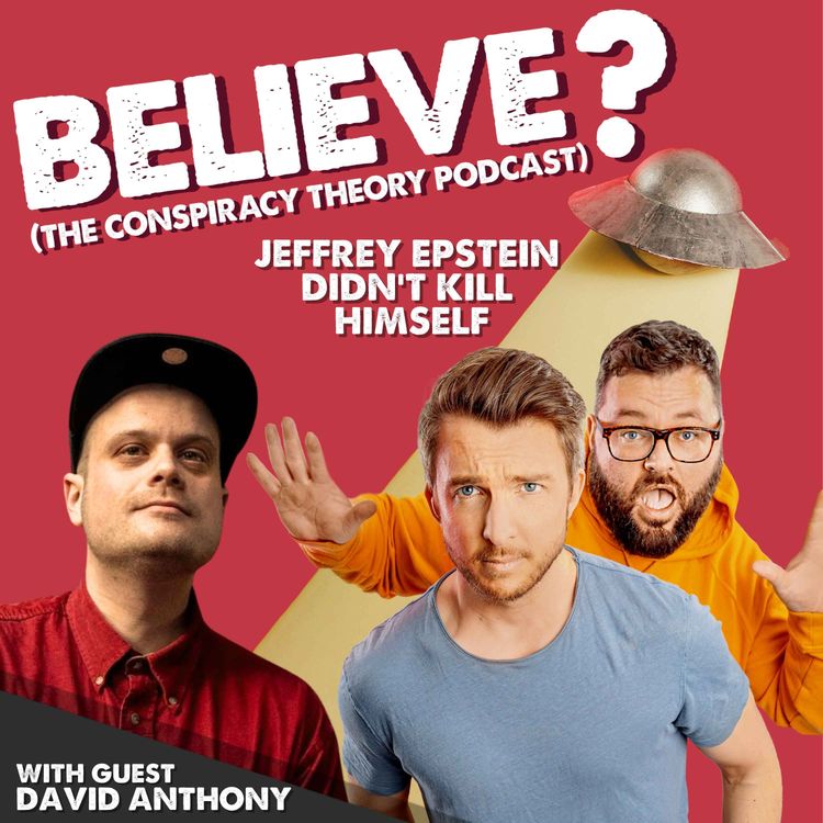 cover art for Ep22. Jeffrey Epstein Didn't Kill Himself | with David Anthony