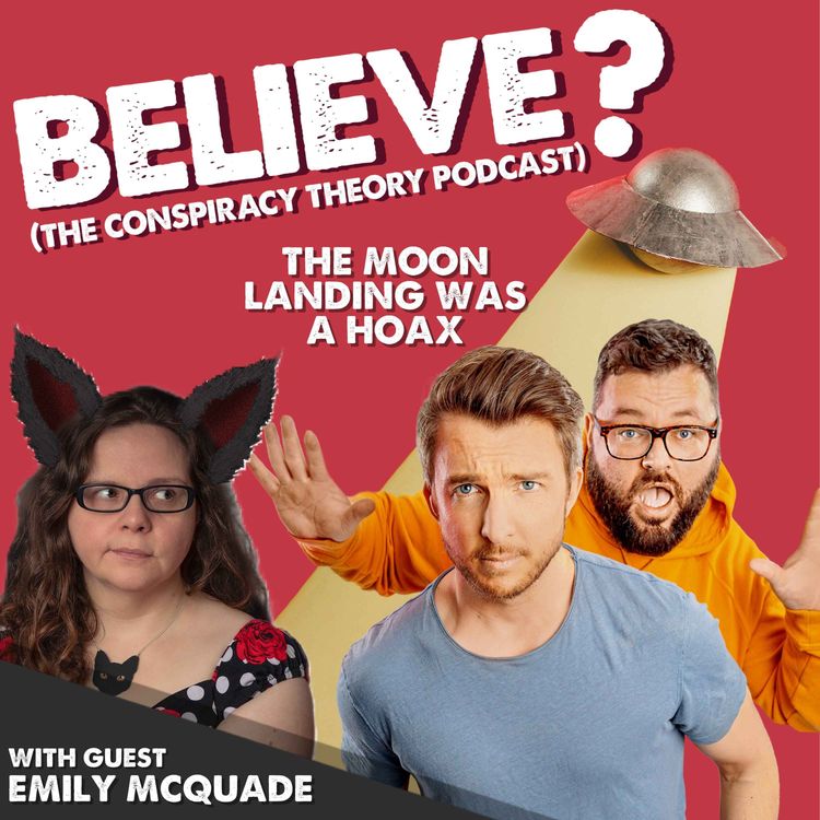 cover art for Ep2. The Moon Landing Was A Hoax | with Emily McQuade 