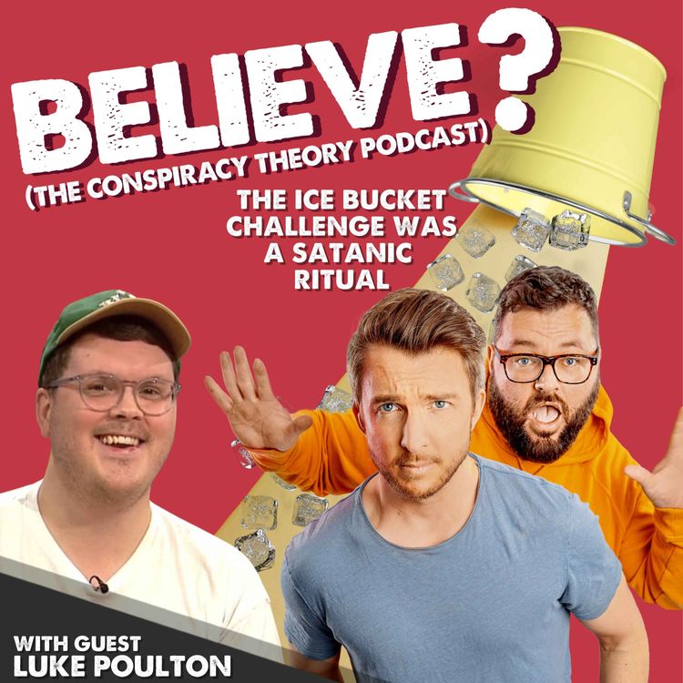 cover art for Ep33. The Ice Bucket Challenge was a Satanic Ritual | with Luke Poulton