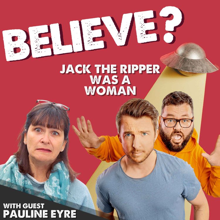 cover art for Ep55. Jack the Ripper was a Woman | with Pauline Eyre