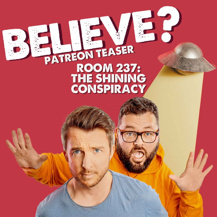 cover art for Believe Patreon Teaser: Room 237 - The Shining Conspiracy 