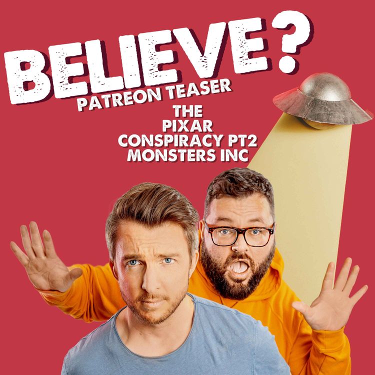 cover art for Believe Patreon Teaser: The Pixar Conspiracy (Part 2) Monsters Inc