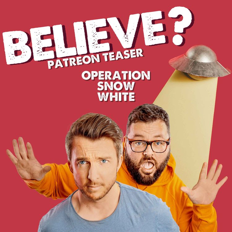 cover art for Believe Patreon Teaser: Operation Snow White | with Kathryn Mather