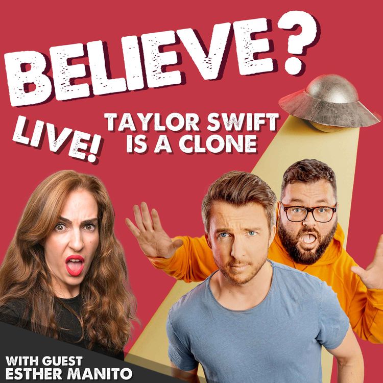 cover art for Ep73. Taylor Swift is a Clone | with Esther Manito