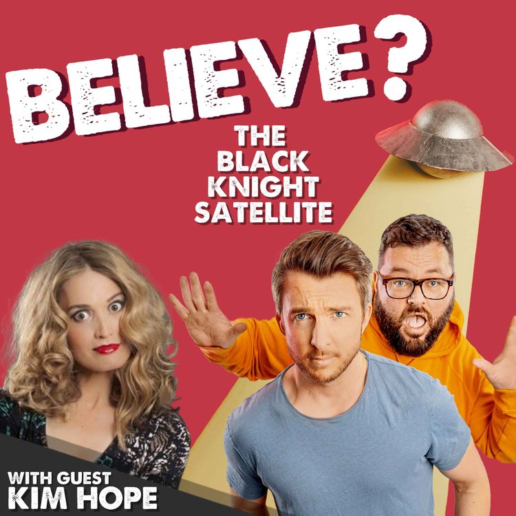 cover art for Ep77. The Black Knight Satellite | with Kim Hope