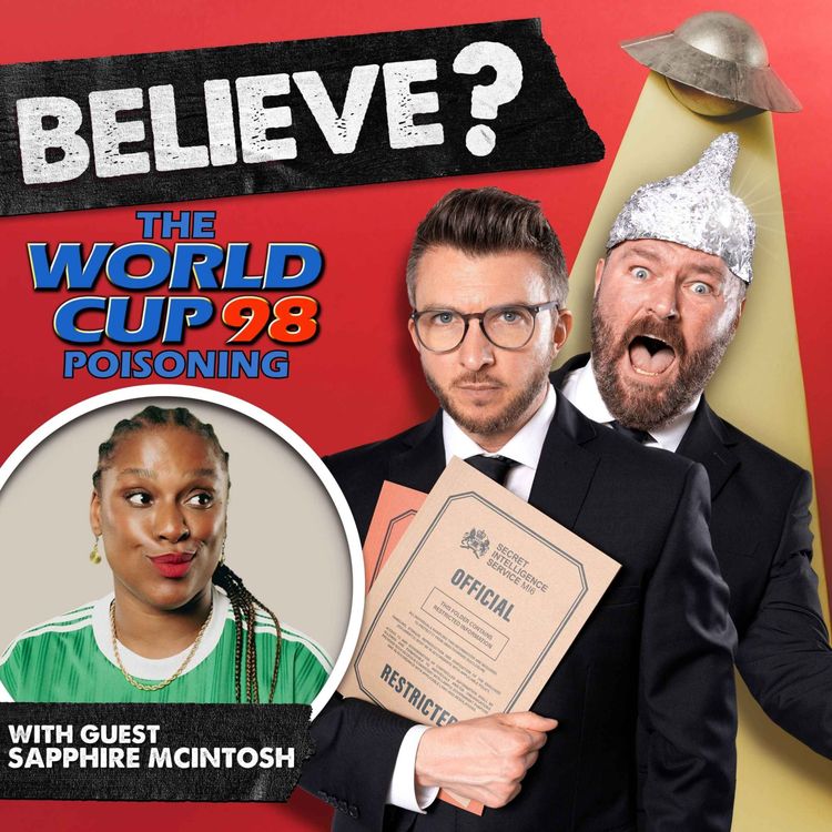 cover art for Ep96. The 1998 World Cup Final Poisoning | with Sapphire McIntosh