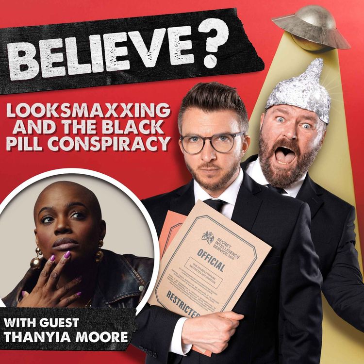 cover art for Ep102. Lookmaxxing and The Black Pill Conspiracy | with Thanyia Moore