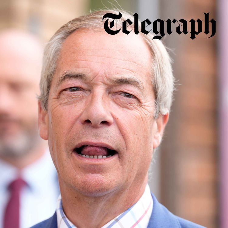 cover art for Nigel Farage on Makerfield: Rupert Lowe won’t be forgiven if Reform loses