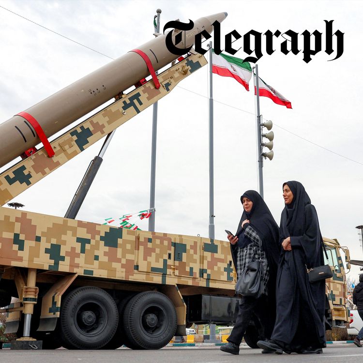 cover art for Iran’s hardliners will not listen to anyone - even China’s Xi Jinping