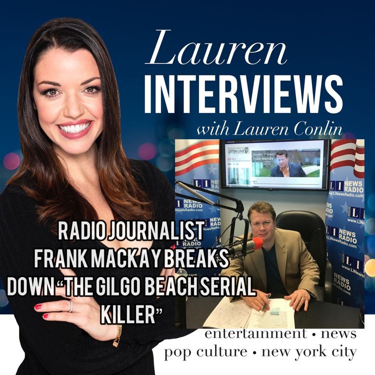 cover art for BONUS: Radio Journalist & host of "Breaking it Down (The LISK Series)," Frank Mackay, talks the "Gilgo Beach Serial Killer" case...