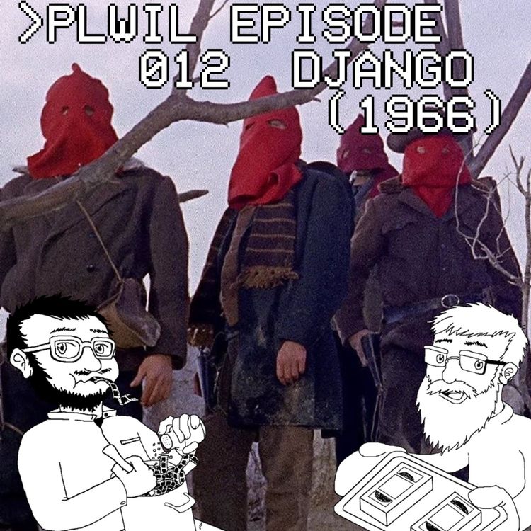 cover art for Please Like What I Like Episode 012 - Django