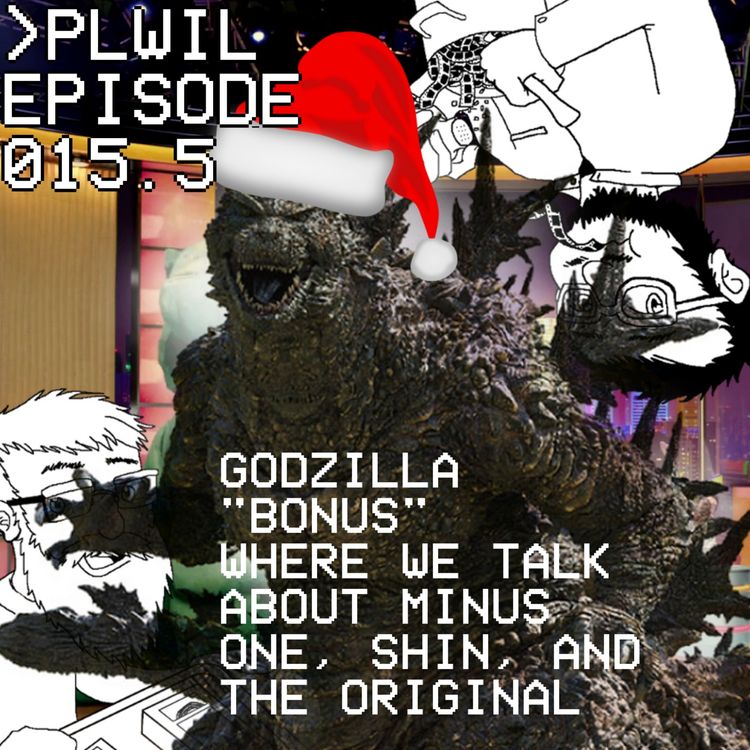 cover art for Please Like What I Like Episode 015.5 - Godzilla Bonus