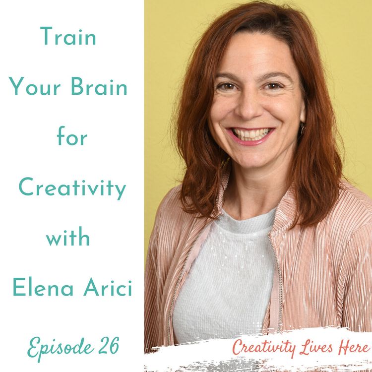 cover art for Train Your Brain for Creativity with Elena Arici, Psychologist and Neurofeedback Specialist