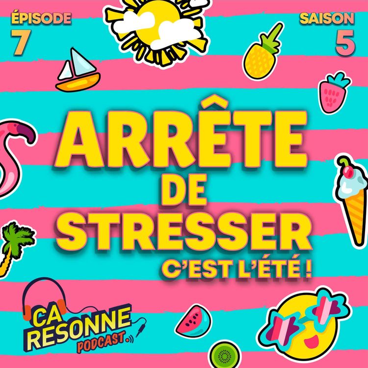 cover art for S5E7 | Arrête de stresser
