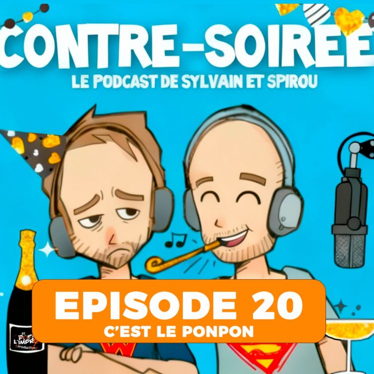 cover art for Contre Soirée - #20 - C'est le Ponpon