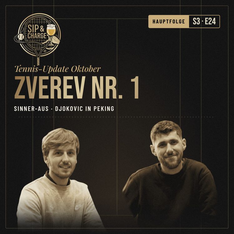 cover art for Zverev Nummer 1, Sinner-Aus & Djokovic in Peking – Tennis-Update Oktober 2026
