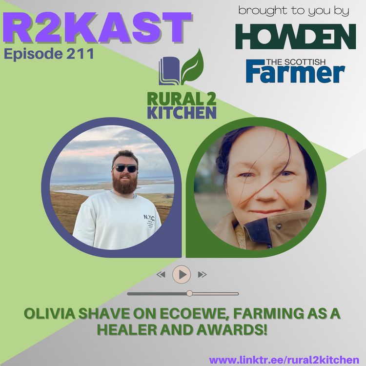 cover art for R2Kast 211 - Olivia Shave on EcoEwe, farming as a healer and awards!