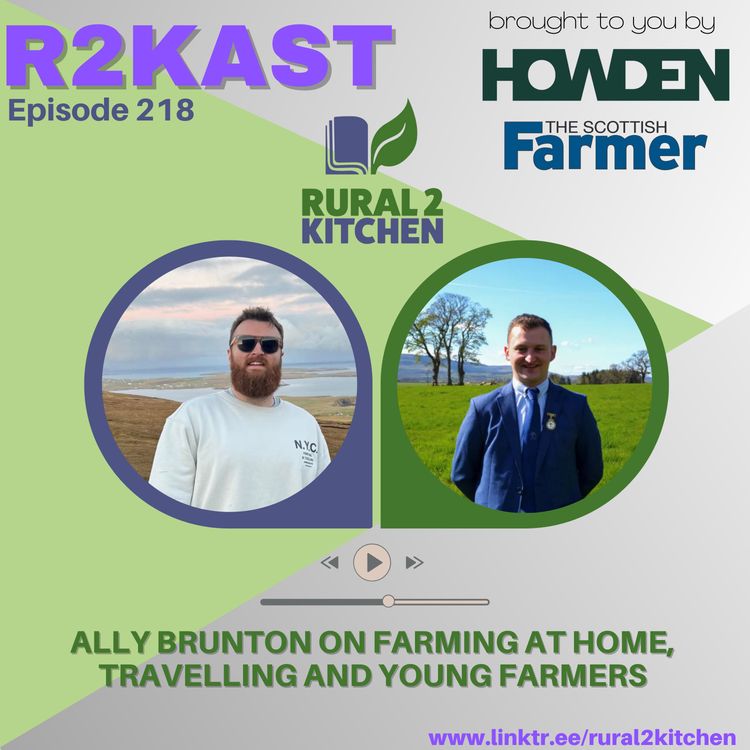cover art for R2Kast 218 - Ally Brunton on farming at home, travelling and Young Farmers