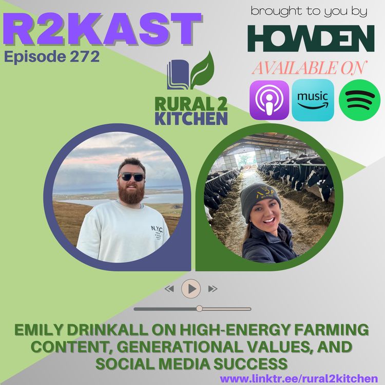 cover art for R2Kast 272 - Emily Drinkall on High-Energy Farming Content, Generational Values, and Social Media Success