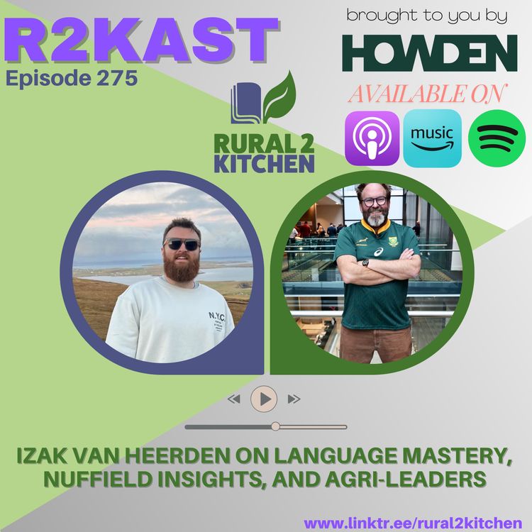 cover art for R2Kast 275 - Izak van Heerden on Language Mastery, Nuffield Insights, and Agri-Leaders