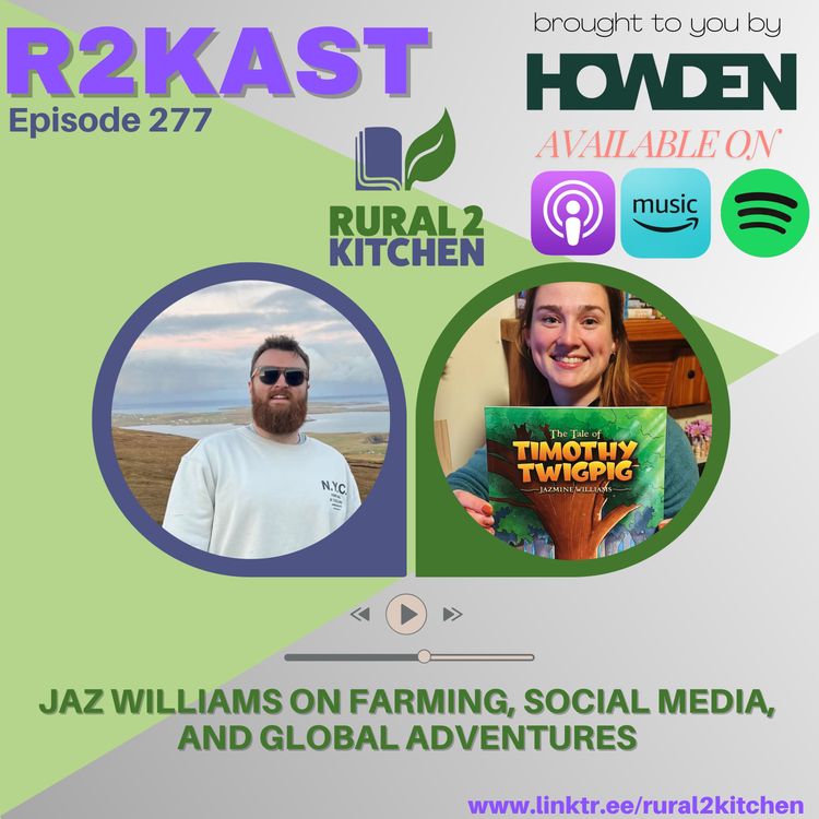 cover art for R2Kast 277 - Jaz Williams on Farming, Social Media, and Global Adventures