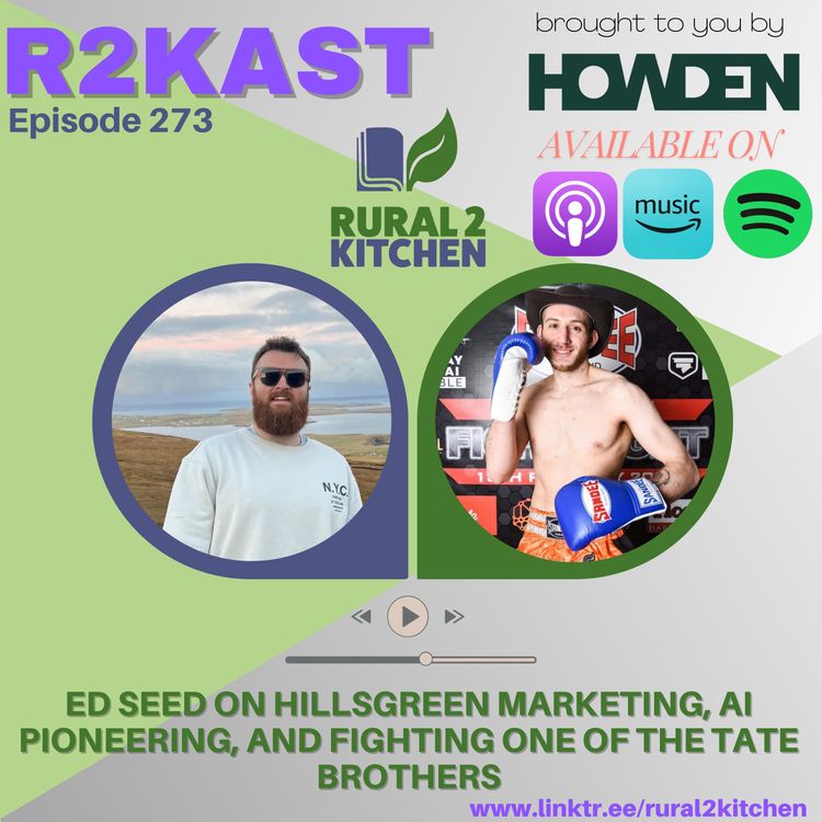 cover art for R2Kast 273 - Ed Seed on Hillsgreen Marketing, AI Pioneering, and fighting one of the Tate Brothers