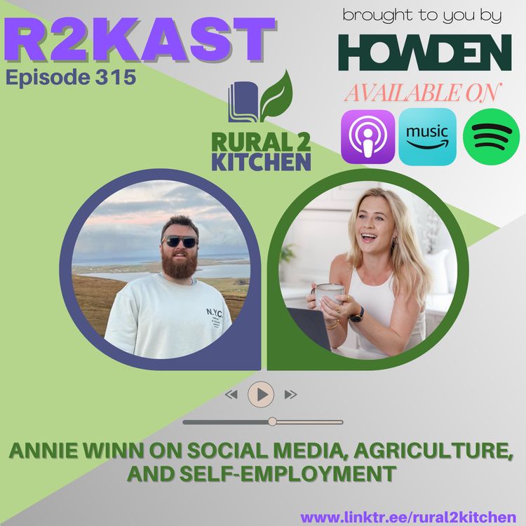 cover art for R2Kast 315 - Annie Winn on Social Media, Agriculture, and Self-Employment