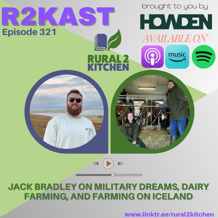 cover art for R2Kast 321 - Jack Bradley on Military Dreams, Dairy Farming, and farming on Iceland