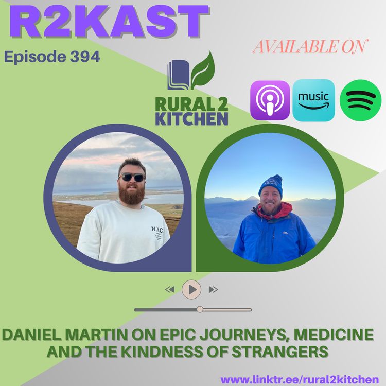 cover art for R2Kast 394 – Daniel Martin on epic journeys, medicine and the kindness of strangers