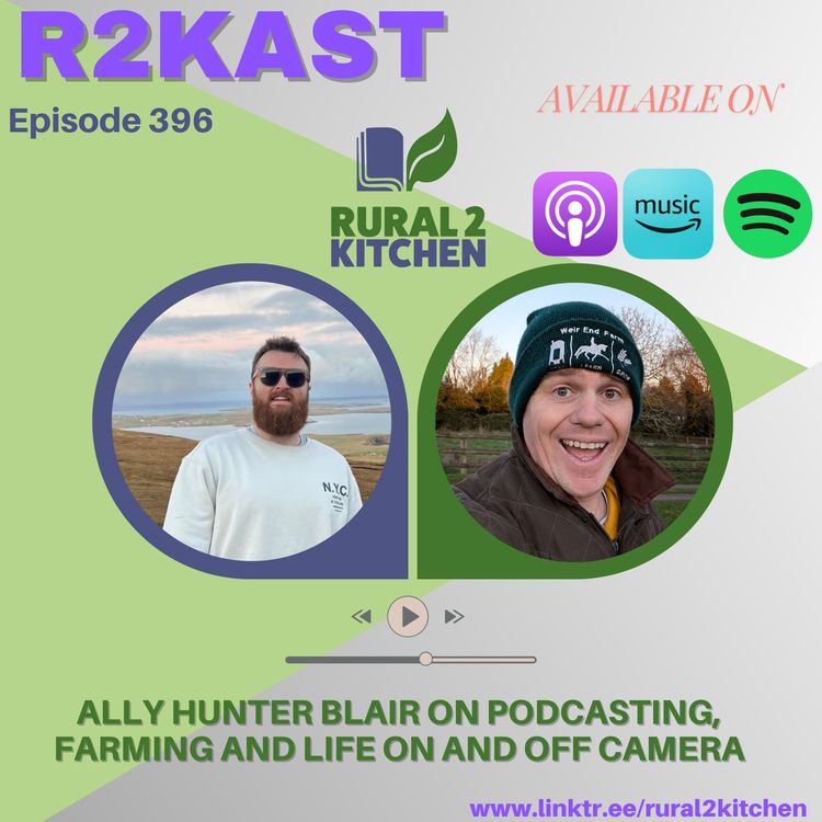 cover art for R2Kast 396 β Ally Hunter Blair on podcasting, farming and life on and off camera