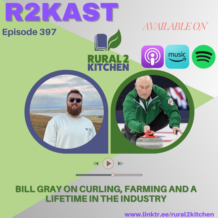 cover art for R2Kast 397 – Bill Gray on curling, farming and a lifetime in the industry