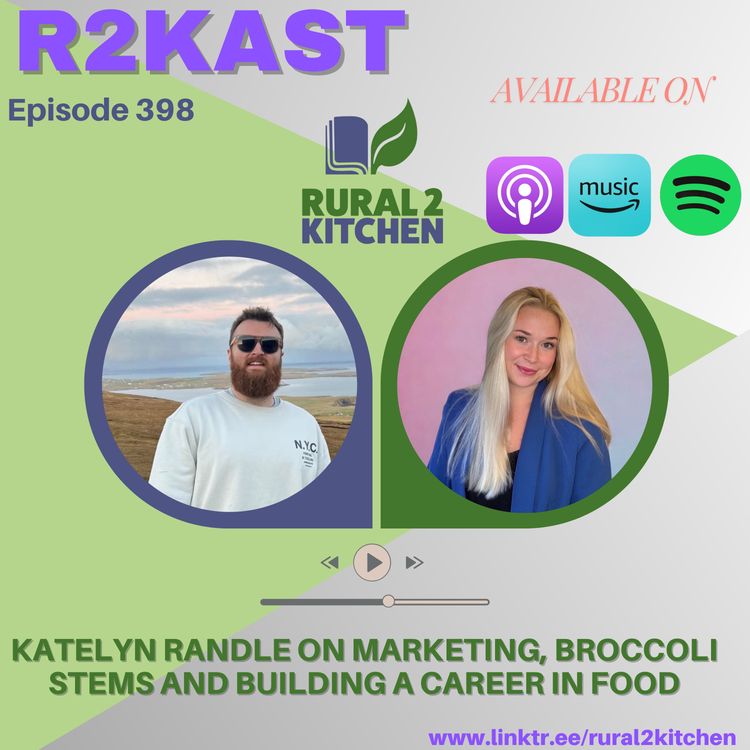 cover art for R2Kast 398 β Katelyn Randle on marketing, broccoli stems and building a career in food