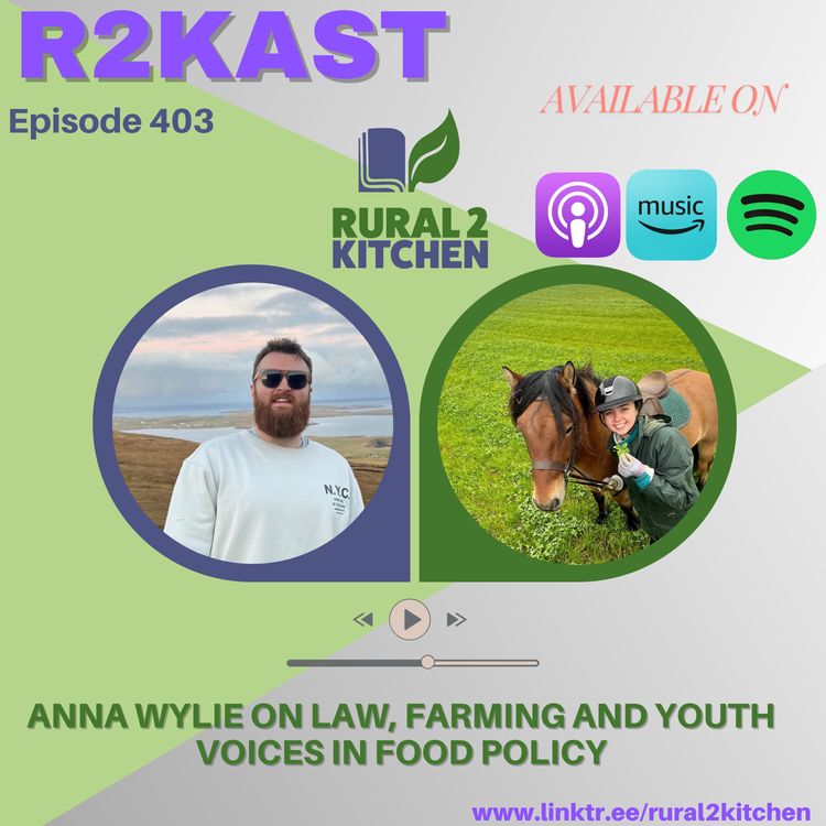 cover art for R2Kast 403 – Anna Wylie on law, farming and youth voices in food policy