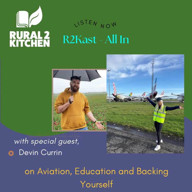 cover art for R2Kast 413 – All In with Devin Currin on Aviation, Education and Backing Yourself