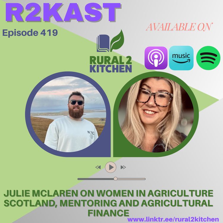 cover art for R2Kast 419 โ Julie McLaren on Women in Agriculture Scotland, mentoring and agricultural finance