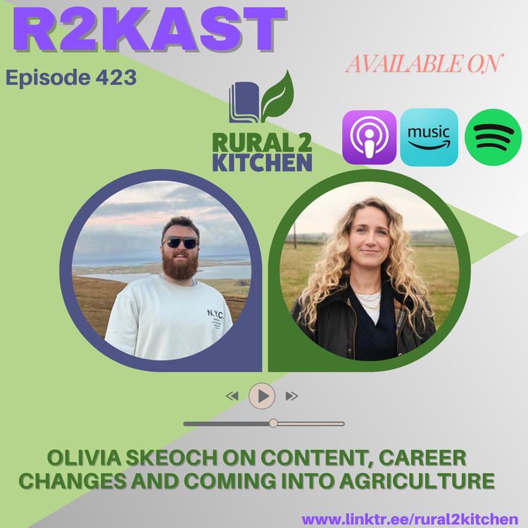 cover art for R2Kast 423 โ Olivia Skeoch on content, career changes and coming into agriculture