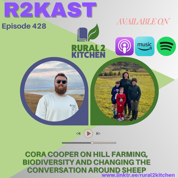 cover art for R2Kast 428 – Cora Cooper on hill farming, biodiversity and changing the conversation around sheep