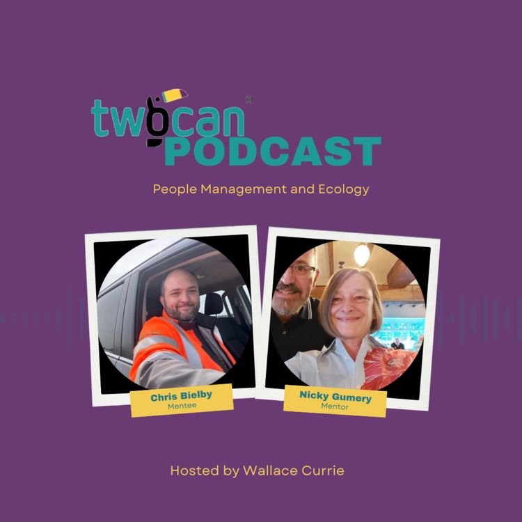 cover art for Twocan Mentor - Mentor and Mentee face to face: Nicky Gumery and Chris Bielby